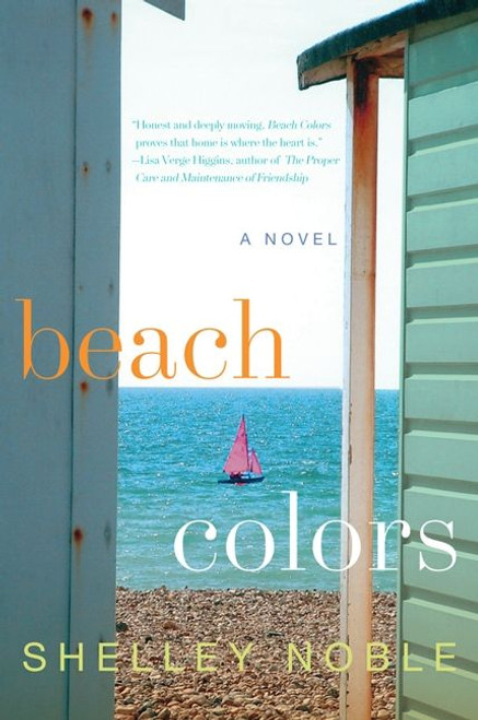 Beach Colors (A Novel) by Shelley Noble, 9780062103086