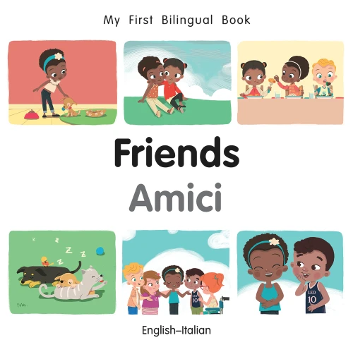 My First Bilingual Book-Friends (English-Italian) by Manuela Gutierrez Montoya, Patricia Billings, 9781785088636