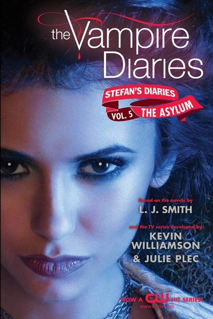 The Vampire Diaries: Stefan's Diaries #5: The Asylum by L. J. Smith, Kevin Williamson & Julie Plec, 9780062113955