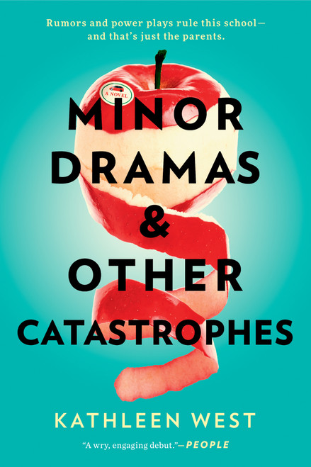 Minor Dramas & Other Catastrophes - 9780593098417 by Kathleen West, 9780593098417