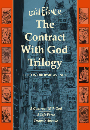 Contract with God Trilogy (Life on Dropsie Avenue) by Will Eisner, 9780393061055