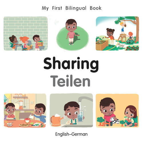 My First Bilingual Book-Sharing (English-German) by Manuela Gutierrez Montoya, Patricia Billings, 9781785089145