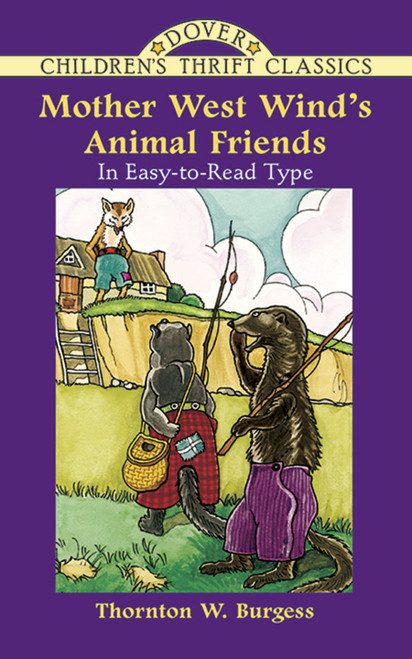 Mother West Wind's Animal Friends by Thornton W. Burgess, 9780486430300