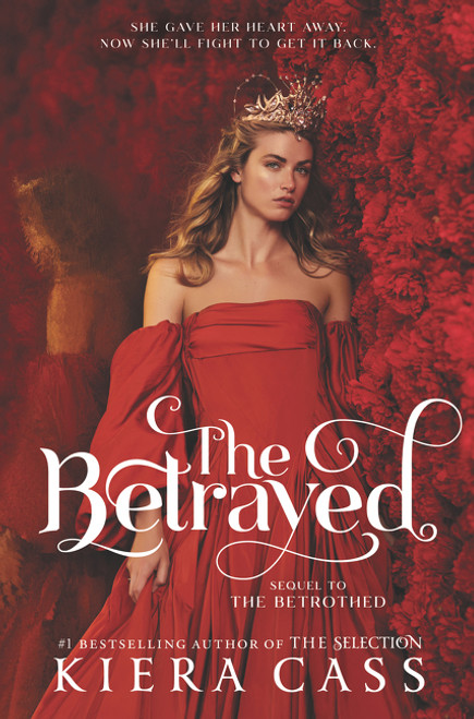 The Betrayed by Kiera Cass, 9780062291660