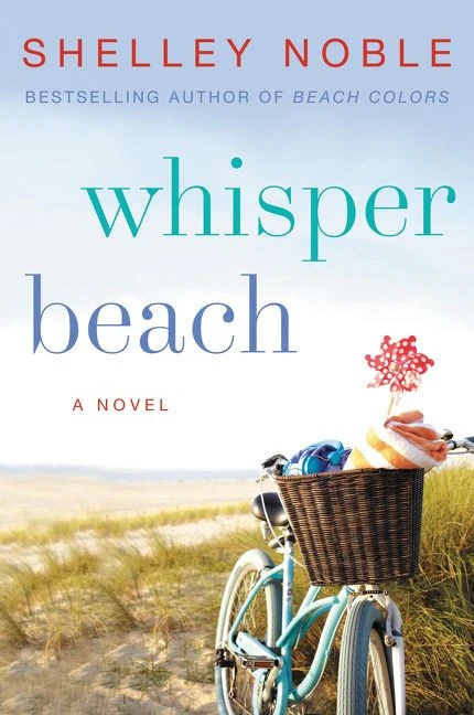 Whisper Beach (A Novel) by Shelley Noble, 9780062319166