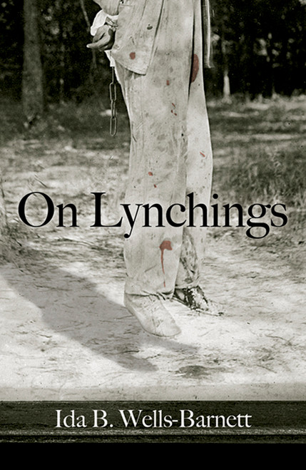 On Lynchings - 9780486779997 by Ida B. Wells-Barnett, 9780486779997