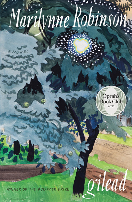 Gilead (Oprah's Book Club) (A Novel) by Marilynne Robinson, 9781250784018