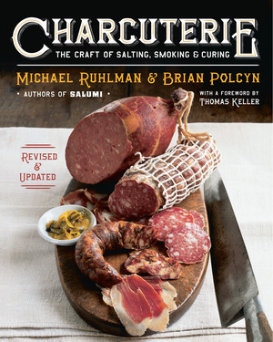 Charcuterie (The Craft of Salting, Smoking, and Curing) by Michael Ruhlman, Brian Polcyn, Yevgenity Solovyev, 9780393240054