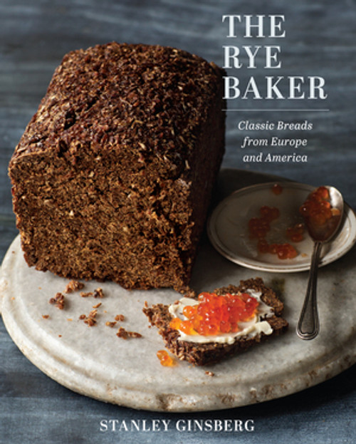 The Rye Baker (Classic Breads from Europe and America) by Stanley Ginsberg, 9780393245219
