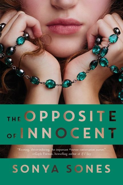 The Opposite of Innocent - 9780062370327 by Sonya Sones, 9780062370327