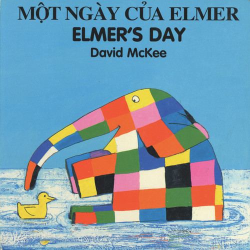 Elmer's Day (English-Vietnamese) by David McKee, Kim Wood, 9781840590685
