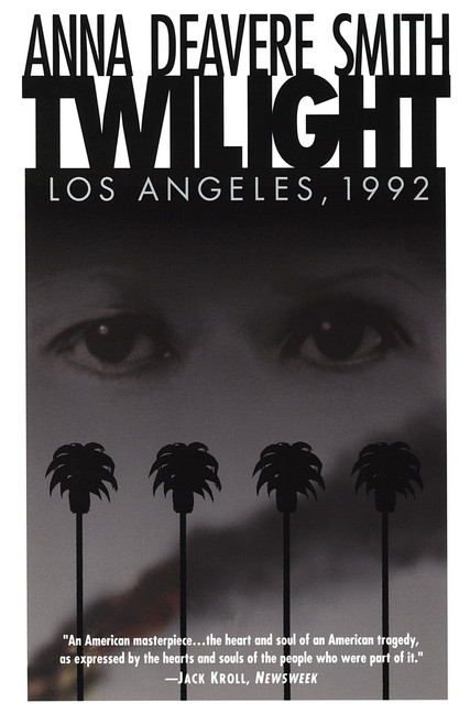 Twilight (Los Angeles, 1992) by Anna Deavere Smith, 9780385473767