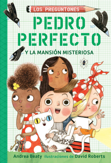 Pedro Perfecto y la Mansión Misteriosa / Iggy Peck and the Mysterious Mansion (Spanish Edition) by Andrea Beaty, David Roberts, 9781644732502