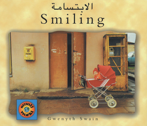 Smiling (English-Arabic) by Gwenyth Swain, Gwenyth Swain, Ahmed Al-Hamdi, 9781840591149