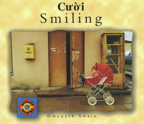 Smiling (English-Vietnamese) by Gwenyth Swain, Gwenyth Swain, Kim Wood, 9781840591217