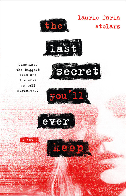 The Last Secret You'll Ever Keep (A Novel) by Laurie Faria Stolarz, 9781250303738