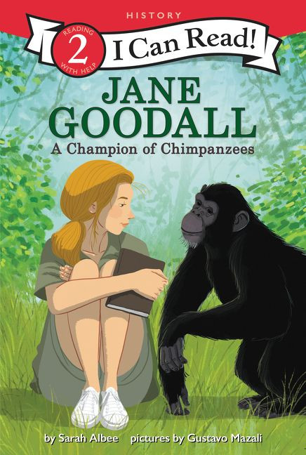 Jane Goodall: A Champion of Chimpanzees by Sarah Albee, Gustavo Mazali, 9780062432780