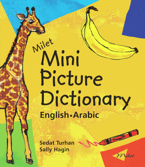 Milet Mini Picture Dictionary (English-Arabic) by Sedat Turhan, Sally Hagin, 9781840593693