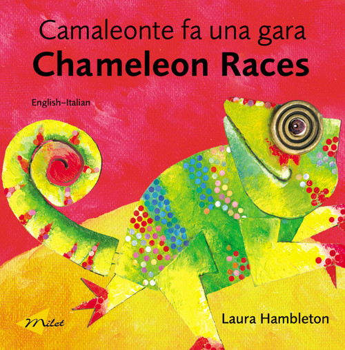 Chameleon Races (English-Italian) by Laura Hambleton, Roberta Umicini, 9781840594270