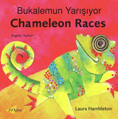 Chameleon Races (English-Turkish) by Laura Hambleton, Faith Erdogan, 9781840594324