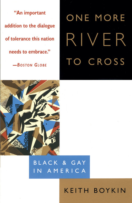 One More River to Cross (Black & Gay in America) by Keith Boykin, 9780385479837