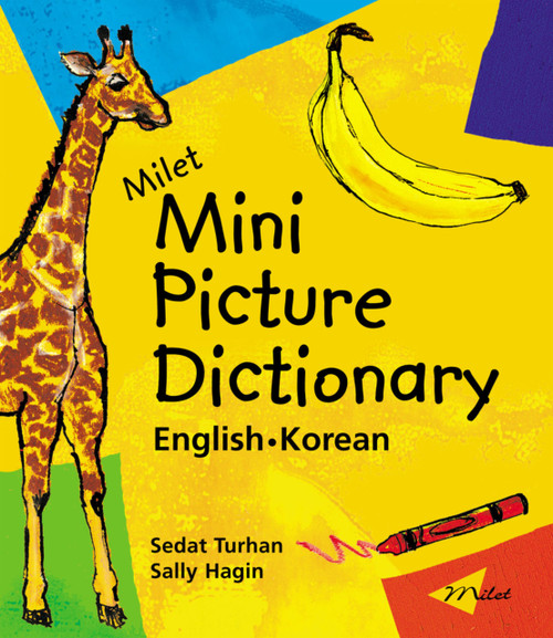 Milet Mini Picture Dictionary (English-Korean) by Sedat Turhan, Sally Hagin, 9781840594706