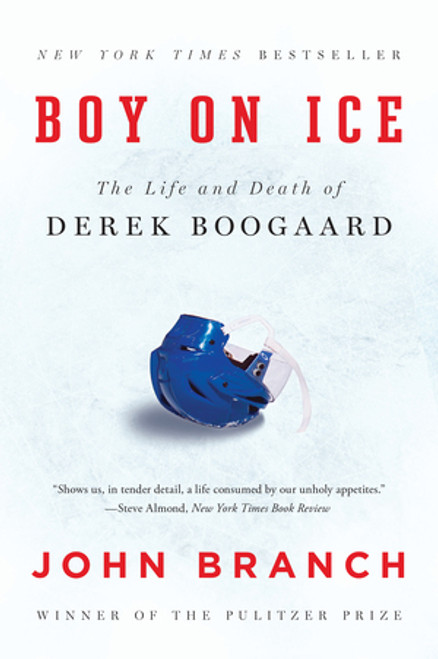 Boy on Ice (The Life and Death of Derek Boogaard) - 9780393351910 by John Branch, 9780393351910