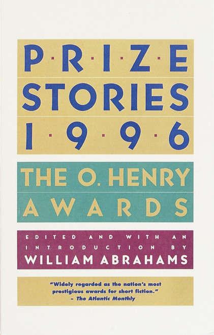 Prize Stories 1996 (The O. Henry Awards) by William Abrahams, 9780385481823