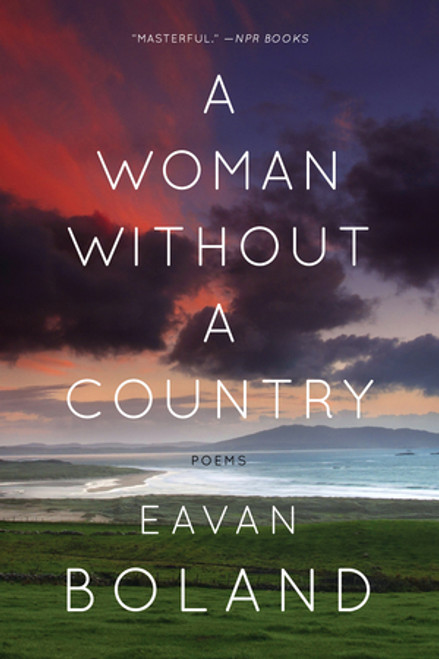 A Woman Without a Country (Poems) by Eavan Boland, 9780393352948