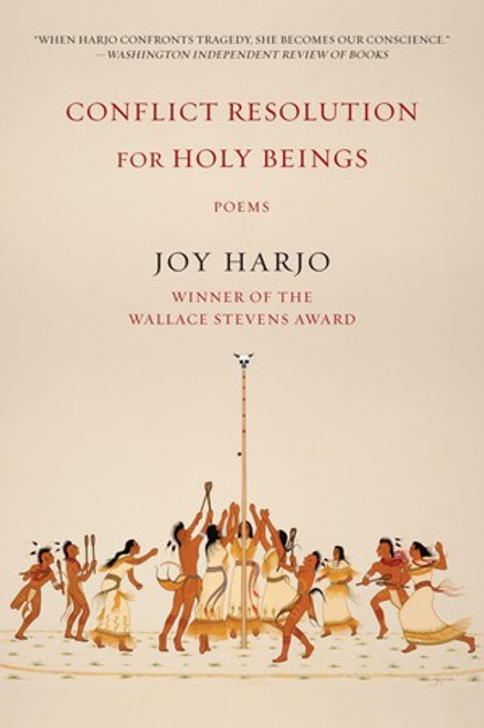Conflict Resolution for Holy Beings (Poems) by Joy Harjo, 9780393353631