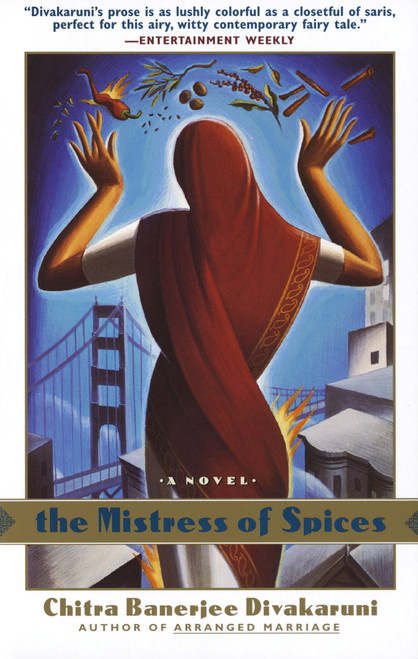 The Mistress of Spices (A Novel) by Chitra Banerjee Divakaruni, 9780385482387