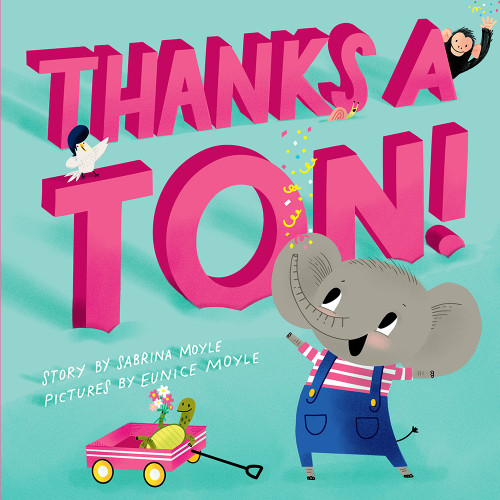 Thanks a Ton! (A Hello!Lucky Book) by Hello!Lucky, Sabrina Moyle, Eunice Moyle, 9781419743344