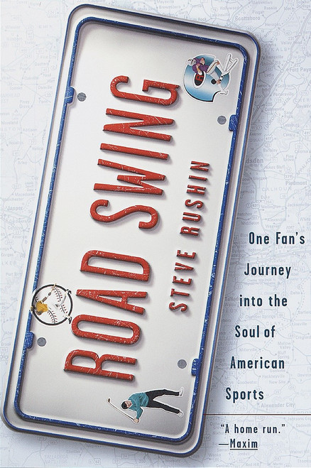 Road Swing (One Fan's Journey Into The Soul Of America's Sports) by Steve Rushin, 9780385483926