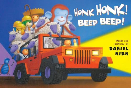 Honk Honk! Beep Beep! by Daniel Kirk, Daniel Kirk, 9781423180418