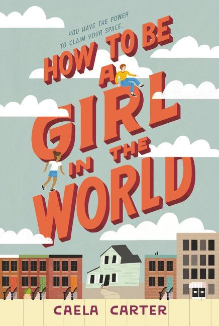 How to Be a Girl in the World - 9780062672711 by Caela Carter, 9780062672711