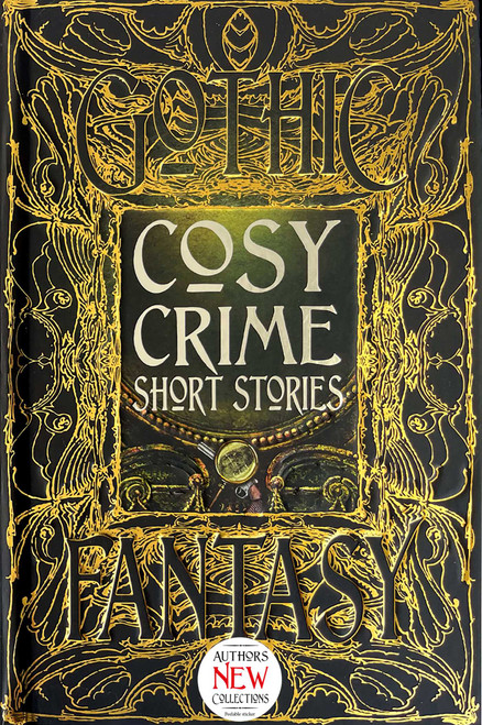 Cosy Crime Short Stories by Martin Edwards, Stephanie Bedwell-Grime, Joshua Boyce, Sarah Holly Bryant, Jeffrey B. Burton, C.B. Channell, Gregory Von Dare, Amanda C. Davis, Michael Martin Garrett, Philip Brian Hall, E.E. King, Tom Mead, Trixie Nisbet, Annette Siketa, B. David Spicer, Nancy Sweetland, Louise Taylor, Elise Warner, 9781787552678