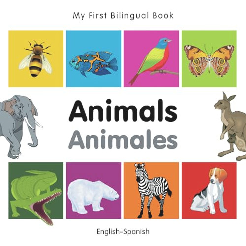 My First Bilingual Book-Animals (English-Spanish) by Milet Publishing, 9781840596205