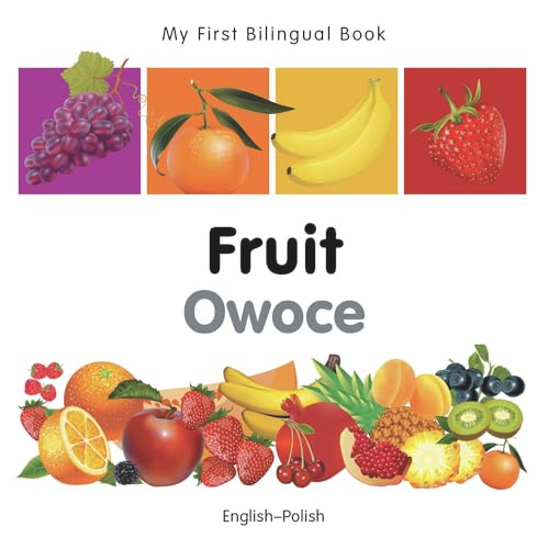 My First Bilingual Book-Fruit (English-Polish) by Milet Publishing, 9781840596328