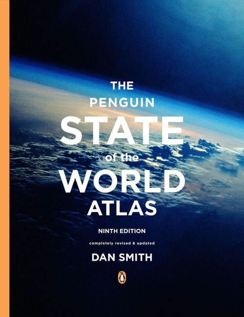 The Penguin State of the World Atlas (Ninth Edition) by Dan Smith, 9780143122654