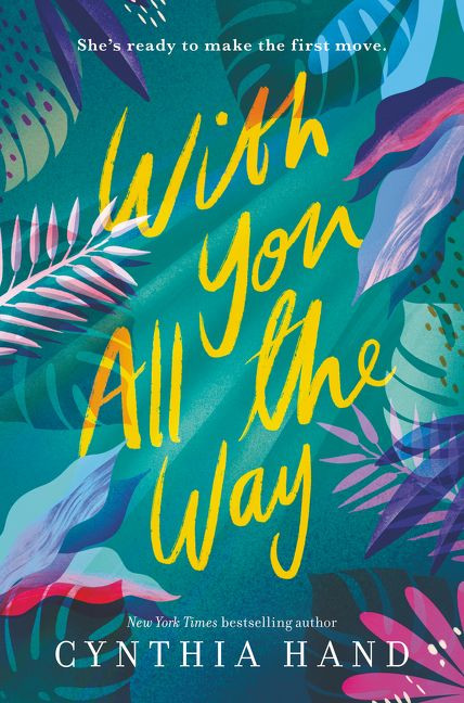 With You All the Way by Cynthia Hand, 9780062693198
