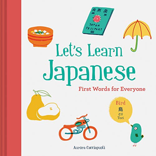 Let's Learn Japanese (First Words for Everyone) by Aurora Cacciapuoti, 9781452166254