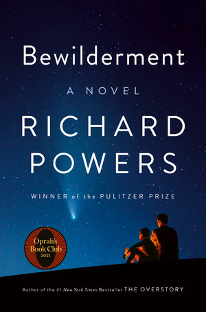 Bewilderment (A Novel) by Richard Powers, 9780393881141