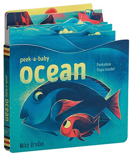 Peek-a-Baby: Ocean (Peekaboo flaps inside!) by Mike Orodan, 9781452166469