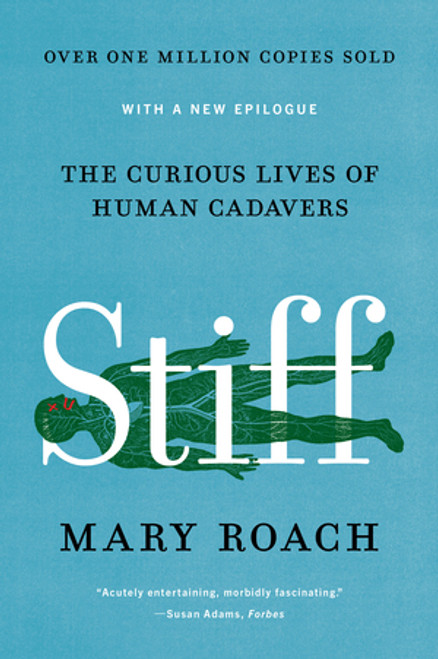 Stiff (The Curious Lives of Human Cadavers) - 9780393881721 by Mary Roach, 9780393881721
