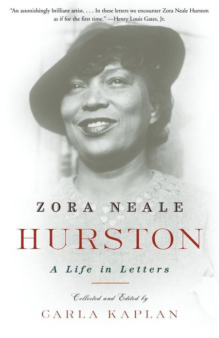 Zora Neale Hurston (A Life in Letters) by Carla Kaplan, Ph.D., 9780385490368