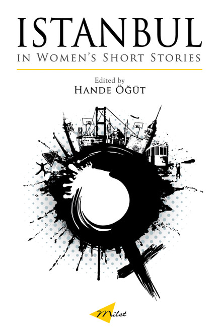 Istanbul in Women's Short Stories by Hande Ogut, 9781840596809