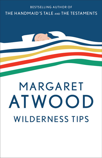 Wilderness Tips by Margaret Atwood, 9780385491112