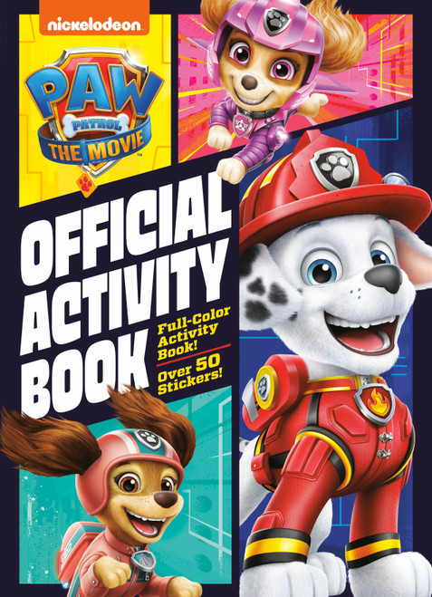 PAW Patrol: The Movie: Official Activity Book (PAW Patrol) by Golden Books, Golden Books, 9780593373750
