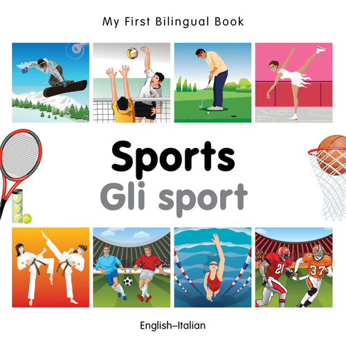 My First Bilingual Book-Sports (English-Italian) by Milet Publishing, 9781840597547