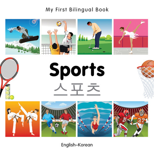 My First Bilingual Book-Sports (English-Korean) by Milet Publishing, 9781840597554